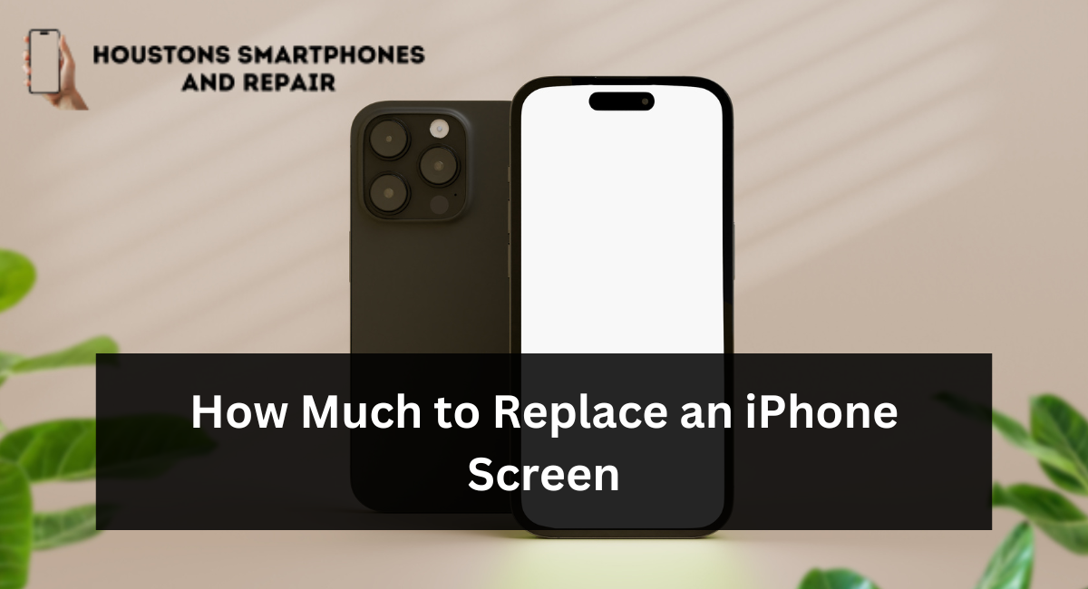 How Much to Replace an iPhone Screen?