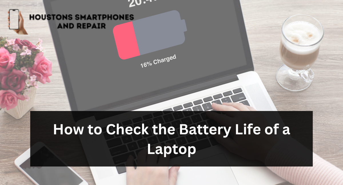 How to Check the Battery Life of a Laptop
