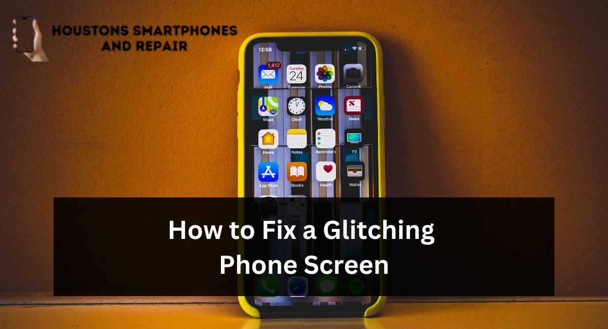 How to Fix a Glitching Phone Screen